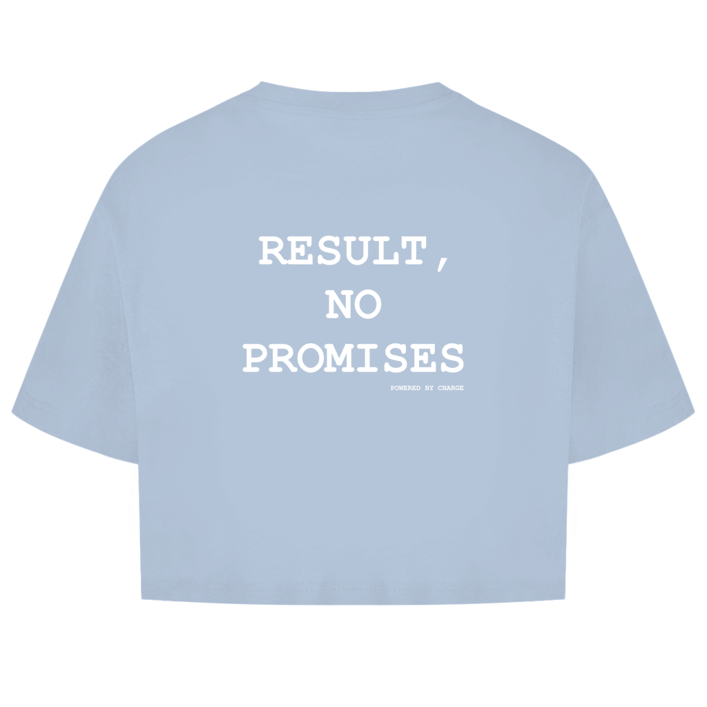 Damen Oversize Crop Top RESULT, NO PROMISES Printegy