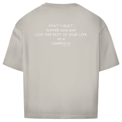Oversize T-Shirt DONT´T QUIT Printegy
