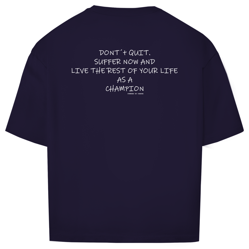 Oversize T-Shirt DONT´T QUIT Printegy