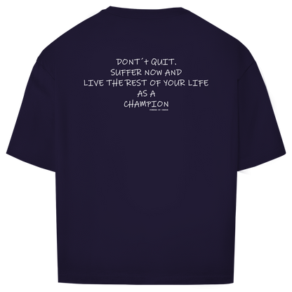 Oversize T-Shirt DONT´T QUIT Printegy