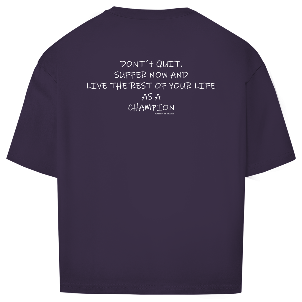 Oversize T-Shirt DONT´T QUIT Printegy
