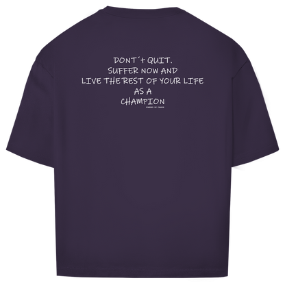 Oversize T-Shirt DONT´T QUIT Printegy