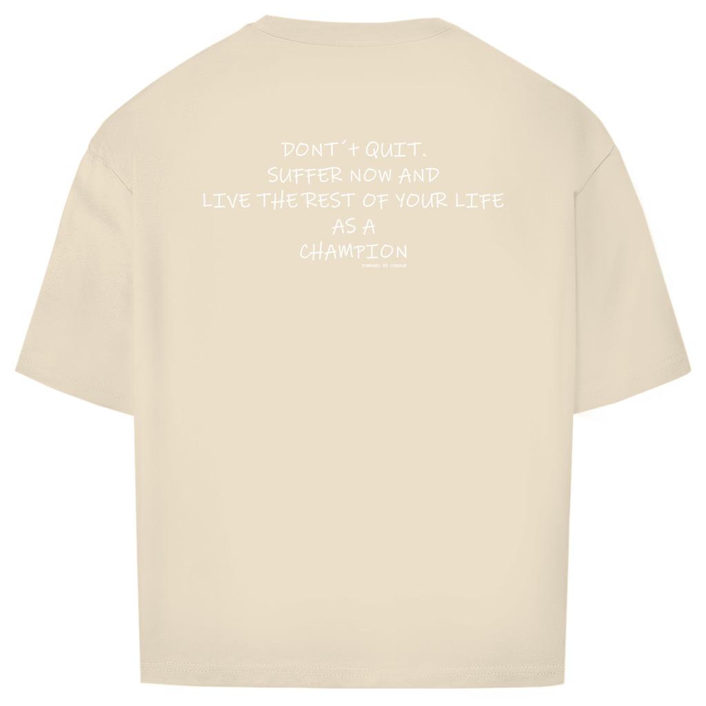 Oversize T-Shirt DONT´T QUIT Printegy