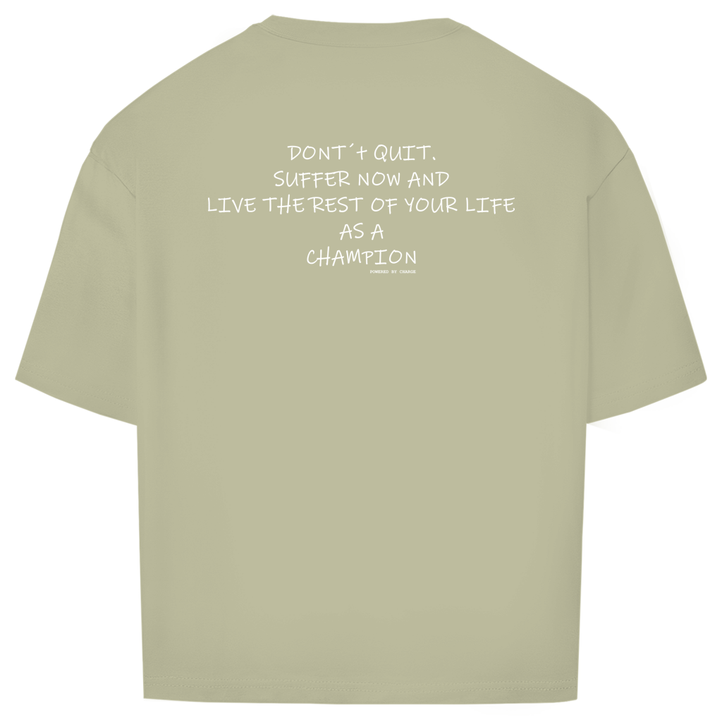 Oversize T-Shirt DONT´T QUIT Printegy