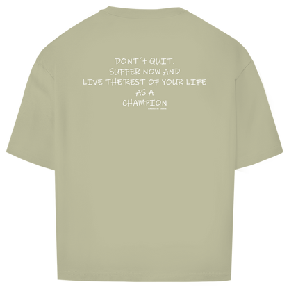 Oversize T-Shirt DONT´T QUIT Printegy