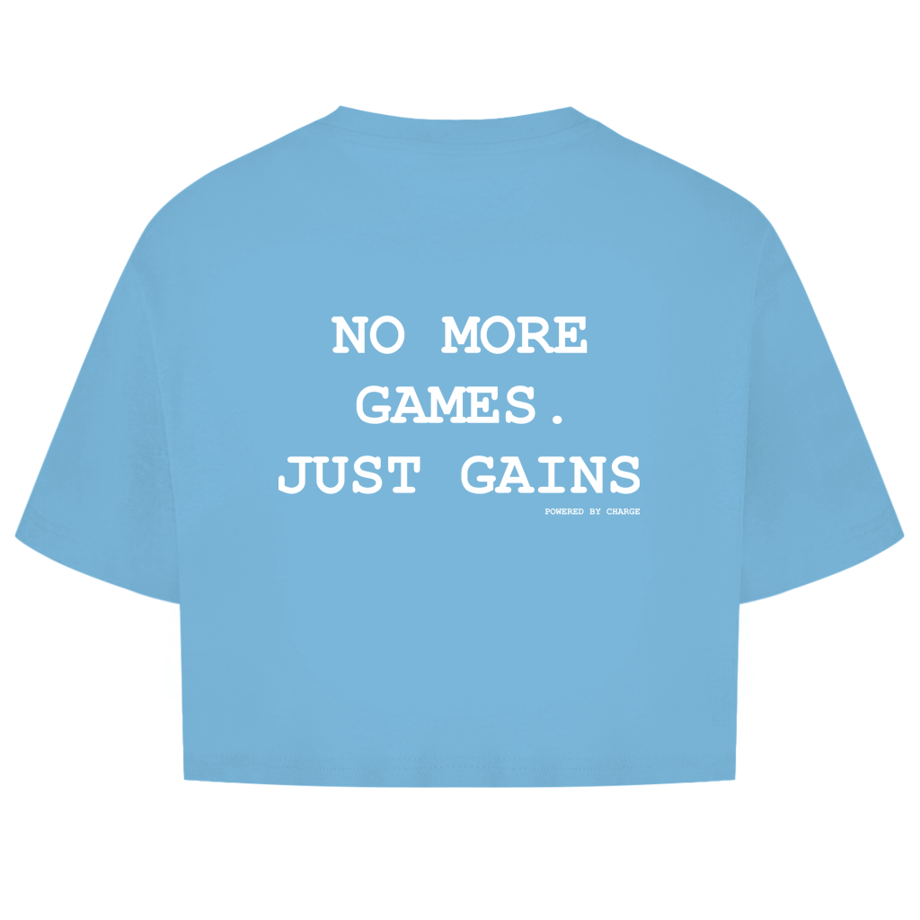 Damen Oversize Crop Top NO MORE GAMES JUST GAINS Printegy
