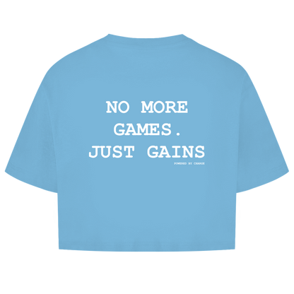 Damen Oversize Crop Top NO MORE GAMES JUST GAINS Printegy