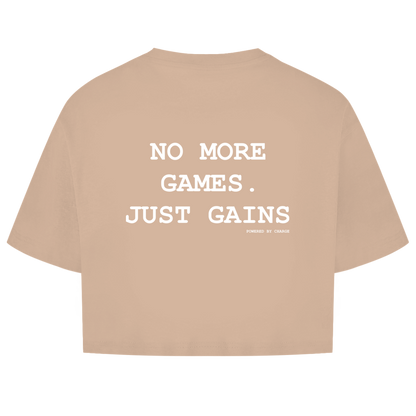 Damen Oversize Crop Top NO MORE GAMES JUST GAINS Printegy