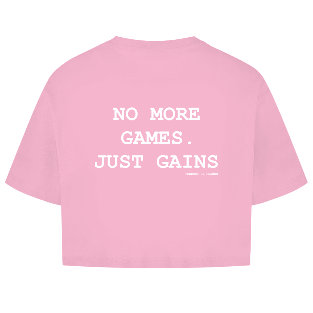 Damen Oversize Crop Top NO MORE GAMES JUST GAINS Printegy