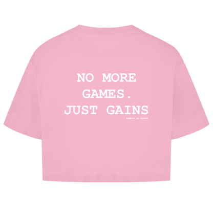 Damen Oversize Crop Top NO MORE GAMES JUST GAINS Printegy