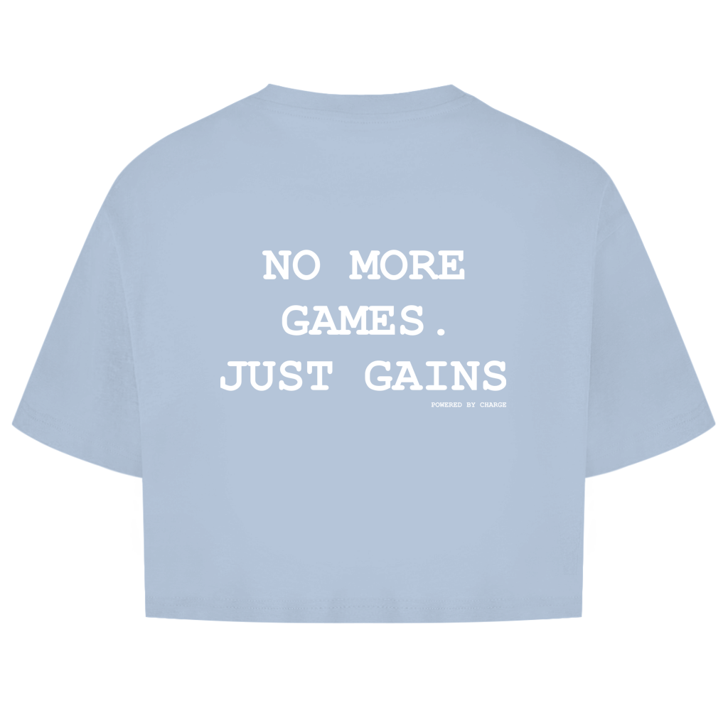 Damen Oversize Crop Top NO MORE GAMES JUST GAINS Printegy