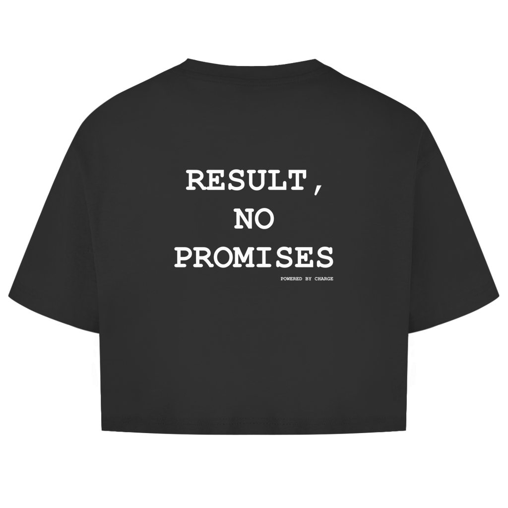 Damen Oversize Crop Top RESULT, NO PROMISES Printegy