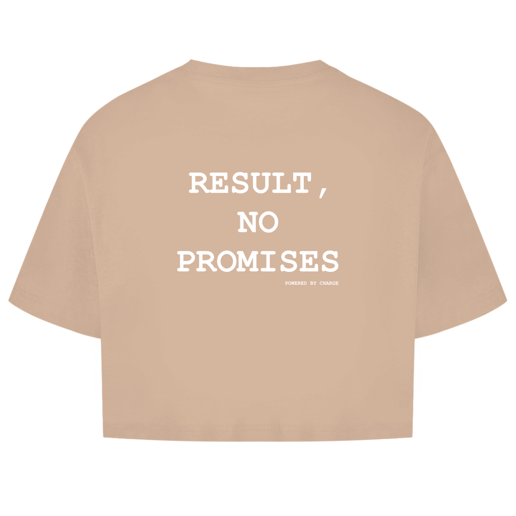 Damen Oversize Crop Top RESULT, NO PROMISES Printegy
